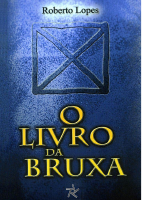 O livro da Bruxa- Roberto Lopes (1).pdf